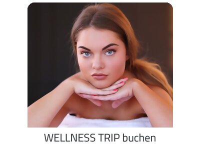 Deinen Wellness Trip suchen - Deine Auszeit auf https://www.trip-island.com buchen